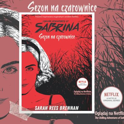 Klub Książkowy Glamour: Nasze czytelniczki przeczytały „Chilling Adventures of Sabrina. Sezon na czarownice”