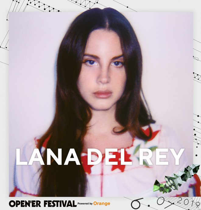 Lana Del Rey gwiazdą Open’er Festival 2019!