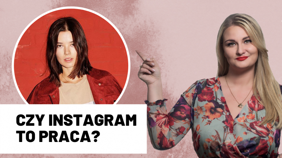 Czy Instagram jest pracą? Czyli Magda Jagnicka w nowym odcinku #girlTALK