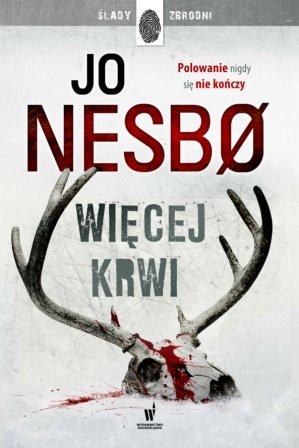 "Więcej krwi", Nesbo Jo, 50 najlepszych kryminałów (książki)