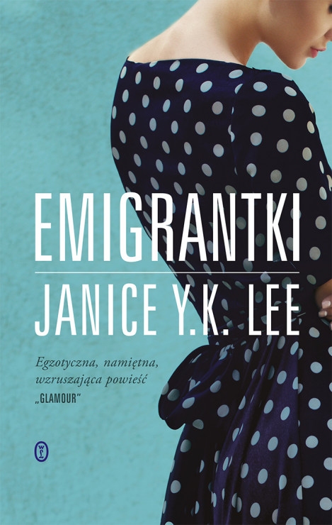 „Emigrantki”, Janice Y.K. Lee