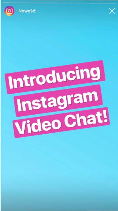 Opcja prowadzenia video chatu przez Instagram jest dostępna od kilku dni.