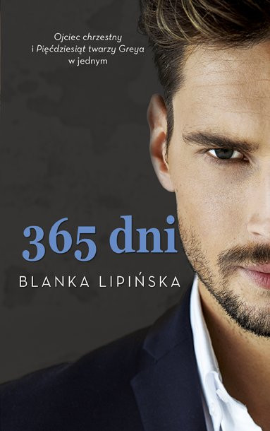 Książka Blanki Lipińskiej „365 dni” ma wszelkie zadatki, by stać się równie wielkim hitem jak „50 twarzy Grey’a”.