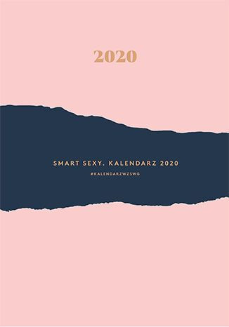 Smart Sexy. Kalendarz 2020 autorstwa Karoliny Cwaliny-Stępniak