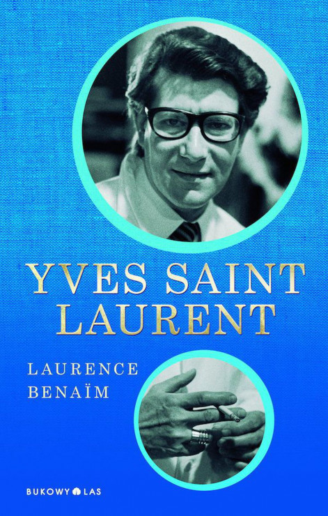 „Yves Saint Laurent” Laurence Benaïm
