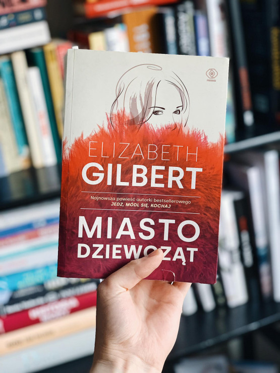 Asia Twaróg, redaktorka Glamour.pl: „Miasto dziewcząt” Elizabeth Gilbert