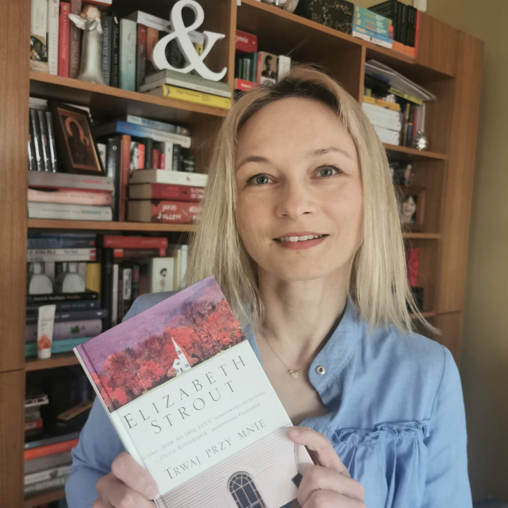 Katarzyna Dąbrowska, redaktor naczelna GLAMOUR: „Trwaj przy mnie” Elizabeth Strout