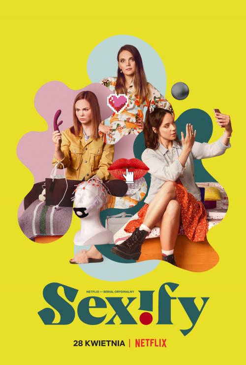 Plakat promujący serial „Sexify”