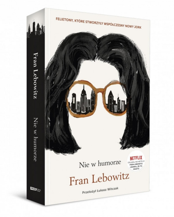 „Nie w humorze”, Fran Lebowitz, Wydawnictwo Znak