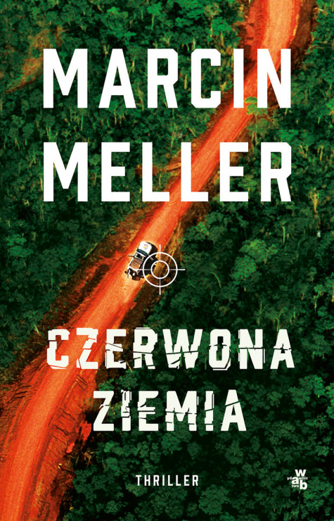 Marcin Meller, „Czerwona ziemia”, W.A.B. 2022